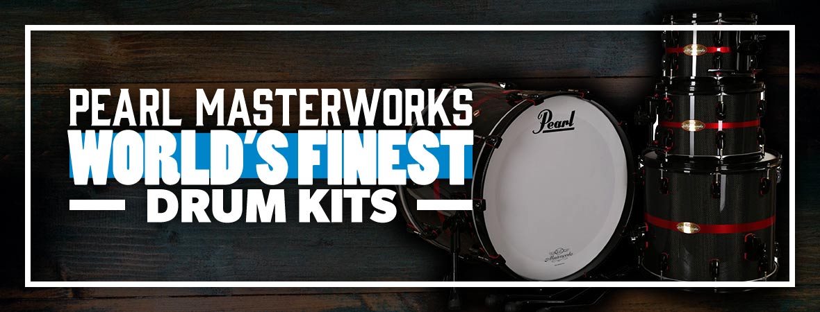 Pearl Masterworks Drum Kits at Andertons Music Co.